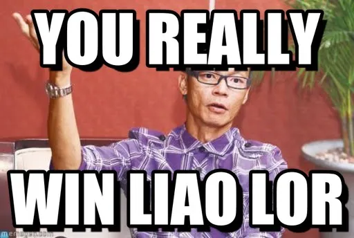 Like that also can, win liao lor.