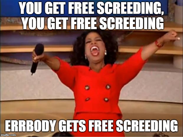 Errbody gets free screeding!